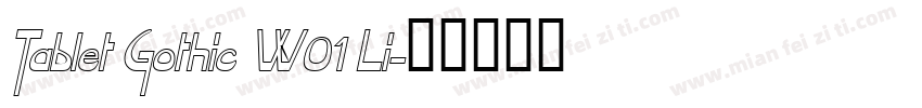 Tablet Gothic W01 Li字体转换